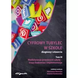 CYFROWY TUBYLEC W SZKOLE DIAGNOZY I OTWARCIA 3 MEDIATYZACJA PRZESTRZENI SZKOŁY - Adam Marszałek