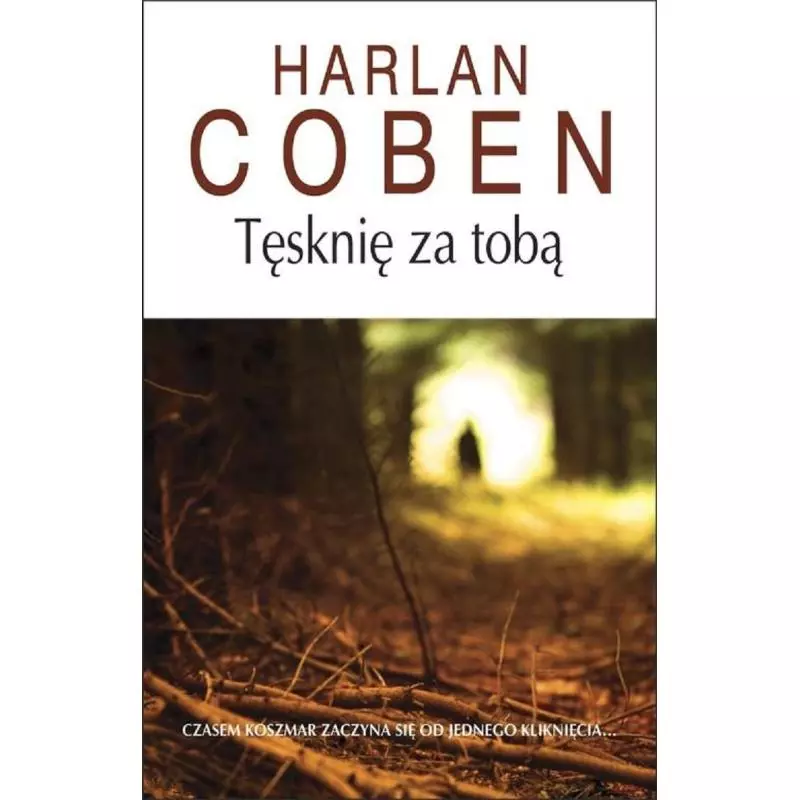 TĘSKNIĘ ZA TOBĄ Harlan Coben - Albatros