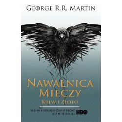 NAWAŁNICA MIECZY KREW I ZŁOTO PIEŚŃ George R.r. Martin - Zysk i S-ka