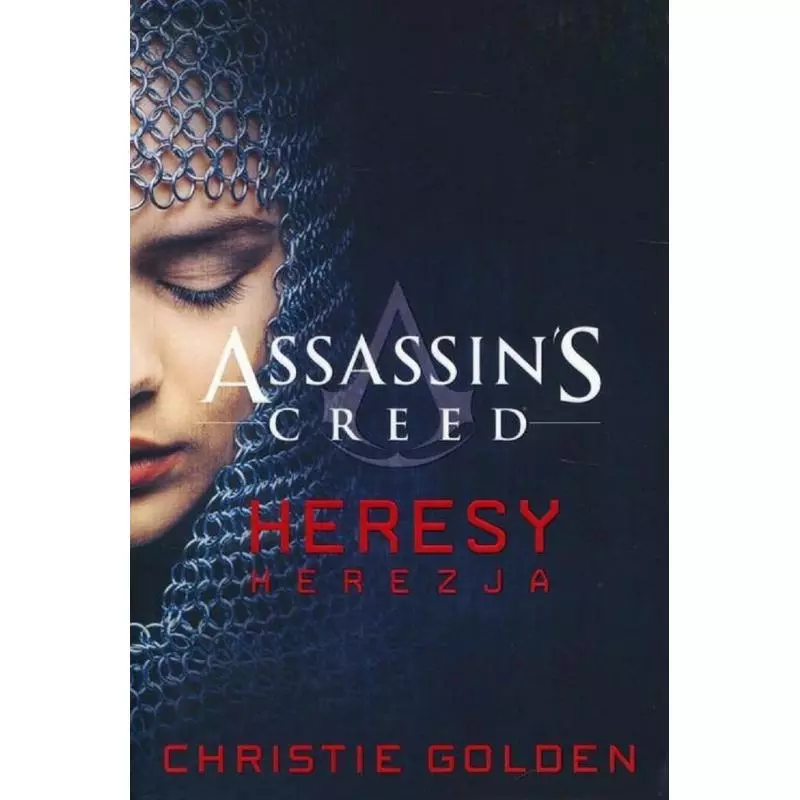 ASSASSINS CREED HERESY HEREZJA Christie Golden - Insignis ASSASSINS CREED HERESY HEREZJA Christie Golden - Insignis