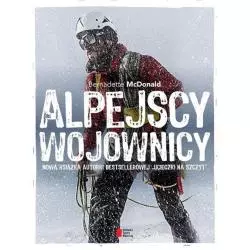 ALPEJSCY WOJOWNICY Bernadette Mcdonald - Agora