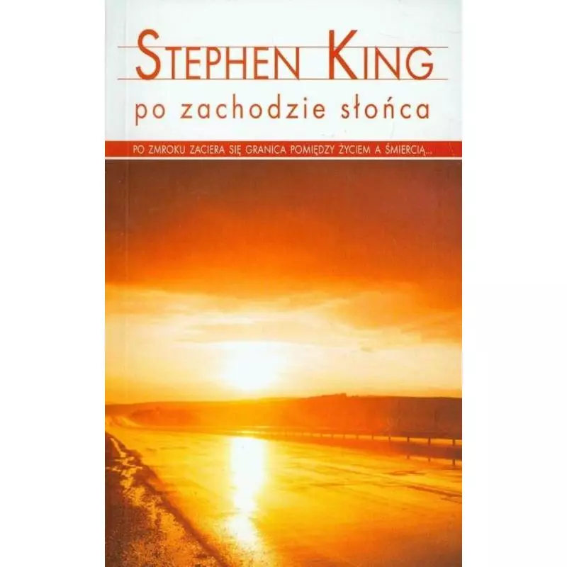 PO ZACHODZIE SŁOŃCA Stephen King - Albatros