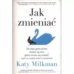 JAK ZMIENIAĆ Katy Milkman - Insignis