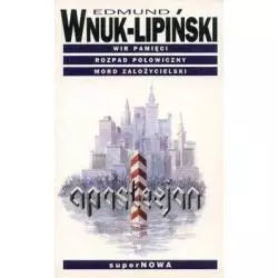 APOSTEZJON Edmund Wnuk-Lipiński - SuperNowa