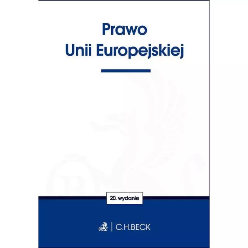 PRAWO UNII EUROPEJSKIEJ - C.H. Beck