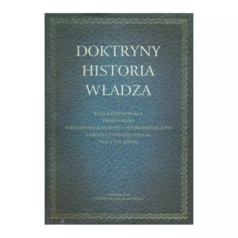 DOKTRYNY HISTORIA WŁADZA - Wydawnictwo Uniwersytetu Jagiellońskiego