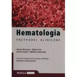 HEMATOLOGIA PRZYPADKI KLINICZNE Shaun McCann - MedPharm Polska