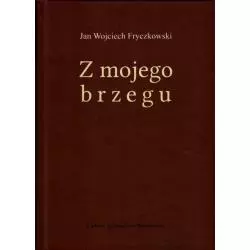 Z MOJEGO BRZEGU Jan Fryczkowski - Ludowa Spódzielnia Wydawnicza
