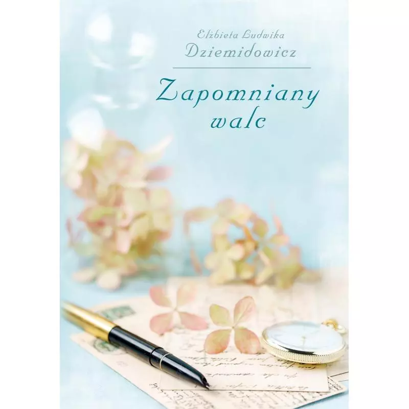 ZAPOMNIANY WALC Elżbieta Ludwika Dziemidowicz - Poligraf