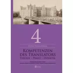 KOMPETENZEN DES TRANSLATORS THEORIE – PRAXIS – DIDAKTIK Iwona Bartoszewicz, Anna Małgorzewicz - Atut