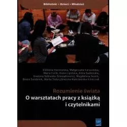 ROZUMIENIE ŚWIATA. O PRACY Z KSIĄŻKĄ I CZYTELNIKAMI - SBP