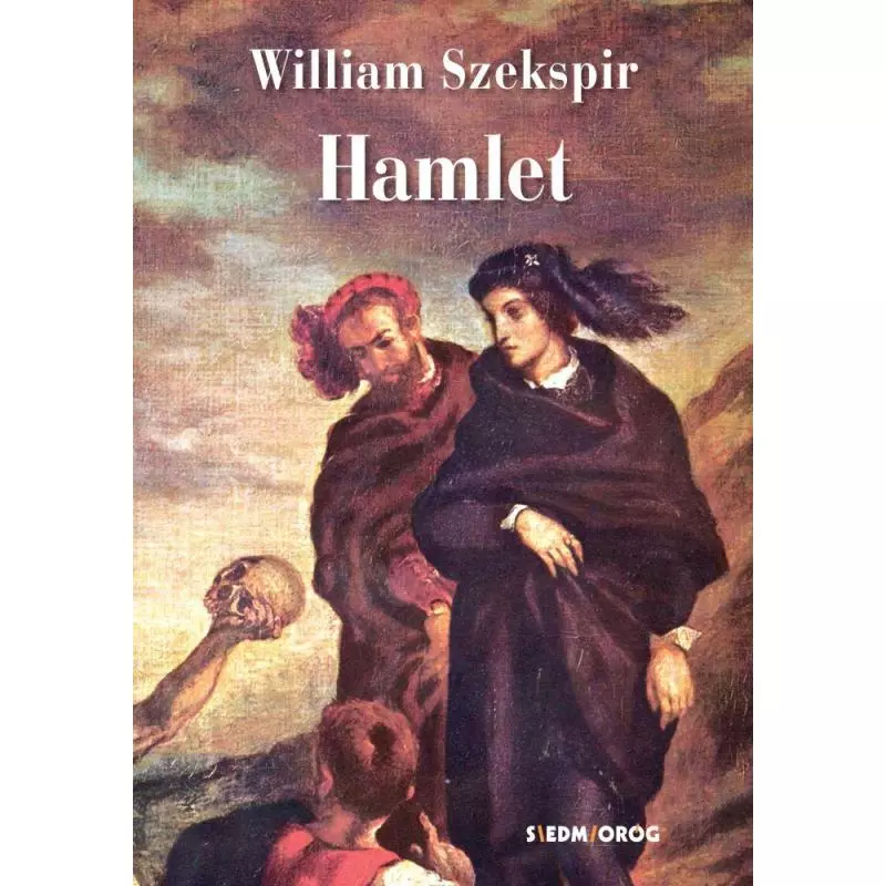 HAMLET William Szekspir - Siedmioróg