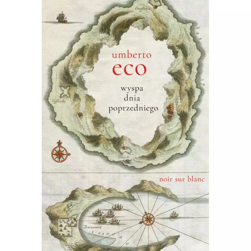 WYSPA DNIA POPRZEDNIEGO Umberto Eco - Noir Sur Blanc