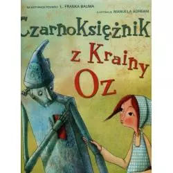 CZARNOKSIĄŻNIK Z KRAINY OZ Manuela Adreani - Olesiejuk