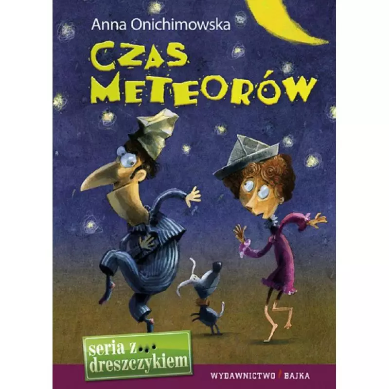 CZAS METEORÓW Anna Onichimowska - Bajka