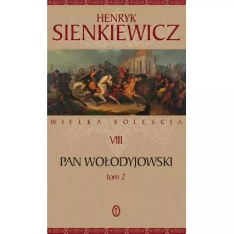 PAN WOŁODYJOWSKI 2 - Wydawnictwo Literackie