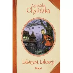 LABIRYNT LUKRECJI Agnieszka Chylińska - Pascal