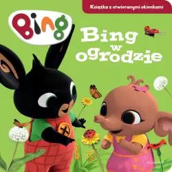 BING W OGRODZIE KSIĄŻKA Z OTWIERANYMI OKIENKAMI Emma Drage - Egmont