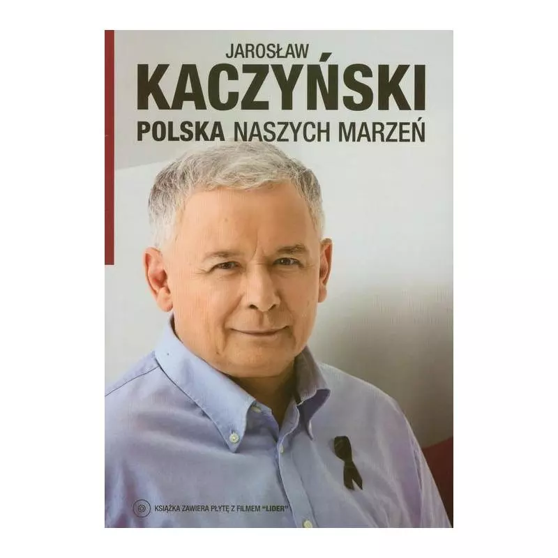 POLSKA NASZYCH MARZEŃ + CD Jarosław Kaczyński - Akapit