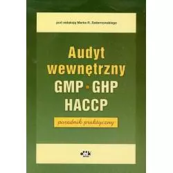 AUDYT WEWNĘTRZNY GMP GHP HACCP PORADNIK PRAKTYCZNY Marek R. Zadernowski - ODDK