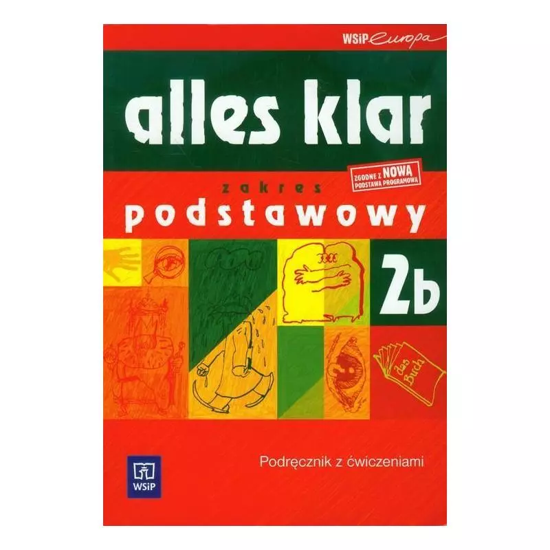 ALLES KLAR 2B PODRĘCZNIK Z ĆWICZENIAMI + CD ZAKRES PODSTAWOWY Krystyna Łuniewska, Zofia Wąsik, Urszula Tworek - WSiP
