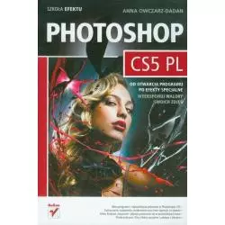 PHOTOSHOP CS5 PL Anna Owczarz-Dadan - Helion