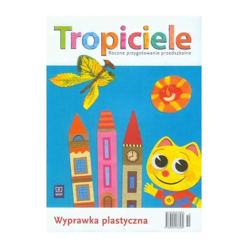 TROPICIELE ROCZNE PRZYGOTOWANIE PRZEDSZKOLNE WYPRAWKA PLASTYCZNA Beata Gawrońska - WSiP