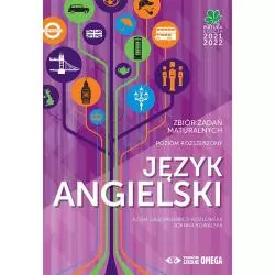 JĘZYK ANGIELSKI MATURA 2021/22 ZBIÓR ZADAŃ MATURALNYCH POZIOM ROZSZERZONY. Ilona Gąsiorkiewicz-Kozłowska - Omega