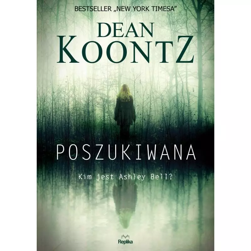 POSZUKIWANA Dean Koontz - Replika