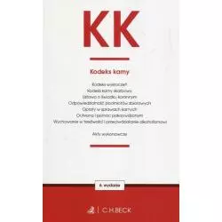 KODEKS KARNY ORAZ USTAWY TOWARZYSZĄCE - C.H. Beck