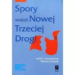 SPORY WOKÓŁ NOWEJ TRZECIEJ DROGI Tadeusz Kowalik - Scholar