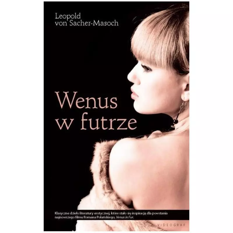 WENUS W FUTRZE Leopold Sacher-Masoch - Videograf