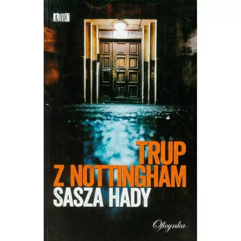 TRUP Z NOTTINGHAM Sasza Hady - Oficynka