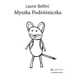 MYSZKA PODRÓŻNICZKA Laura Bellini - Rozpisani.pl