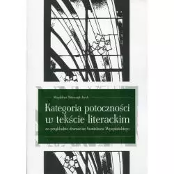 KATEGORIA POTOCZNOŚCI W TEKŚCIE LITERACKIM Magdalena Niemczyk-Jacek - Libron