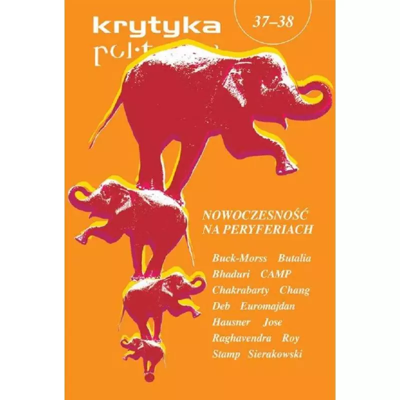 KRYTYKA POLITYCZNA NOWOCZESNOŚĆ NA PERYFERIACH - Wydawnictwo Krytyki Politycznej