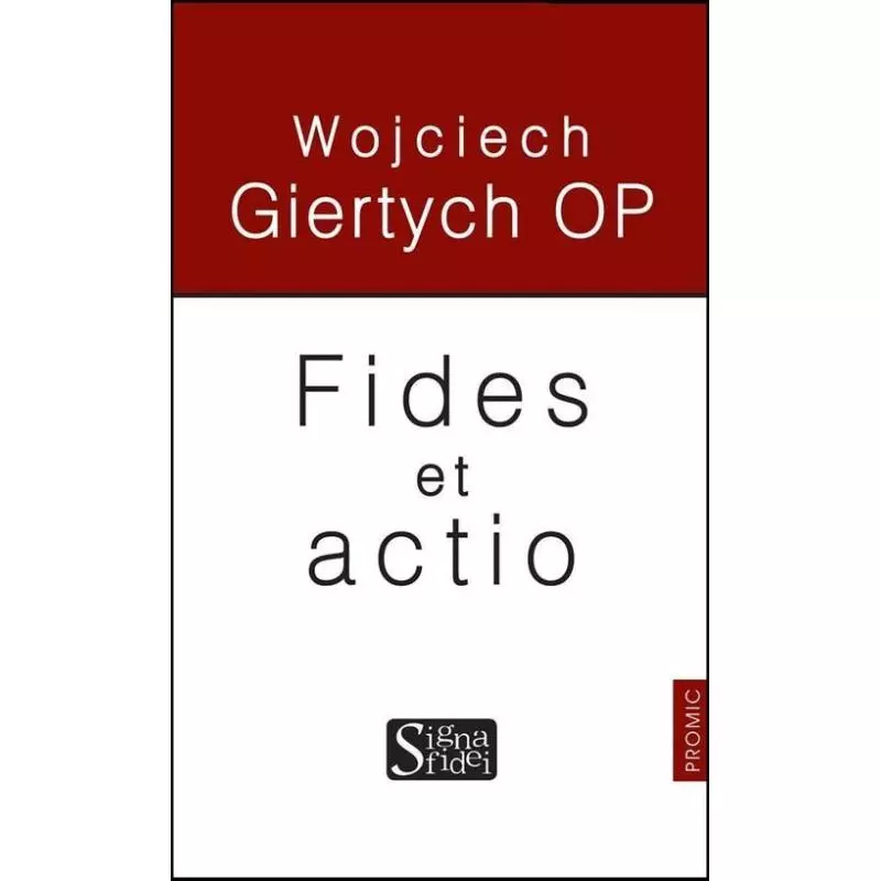 FIDES ET ACTIO Wojciech Giertych - Promic