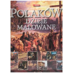 POLAKÓW DZIEJE MALOWANE - Demart