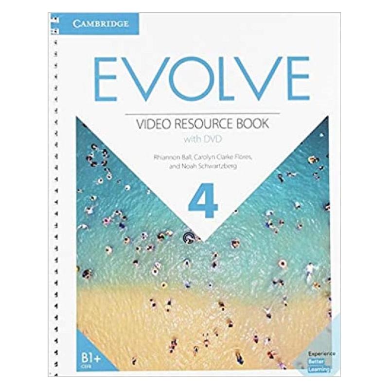 EVOLVE 4 VIDEO RESOURCE BOOK WITH DVD RHIANNON BALL, CAROLYN CLARKE FLORES, NOAH SCHWARTZBERG