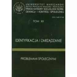 IDENTYFIKACJA I ZARZĄDZANIE PROBLEMAMI SPOŁECZNYMI 12 - Uniwersytet Warszawski