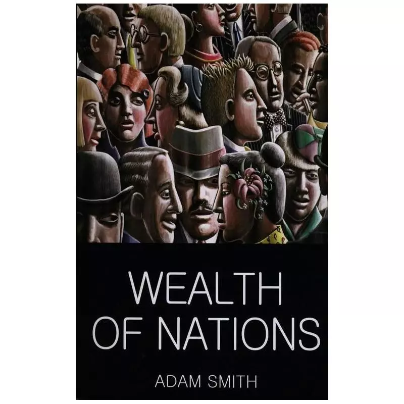 WEALTH OF NATIONS Adam Smith - Wordsworth