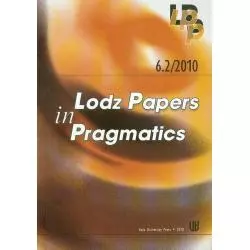 6.2/2010 LODZ PAPERS IN PRAGMATICS - Wydawnictwo Uniwersytetu Łódzkiego