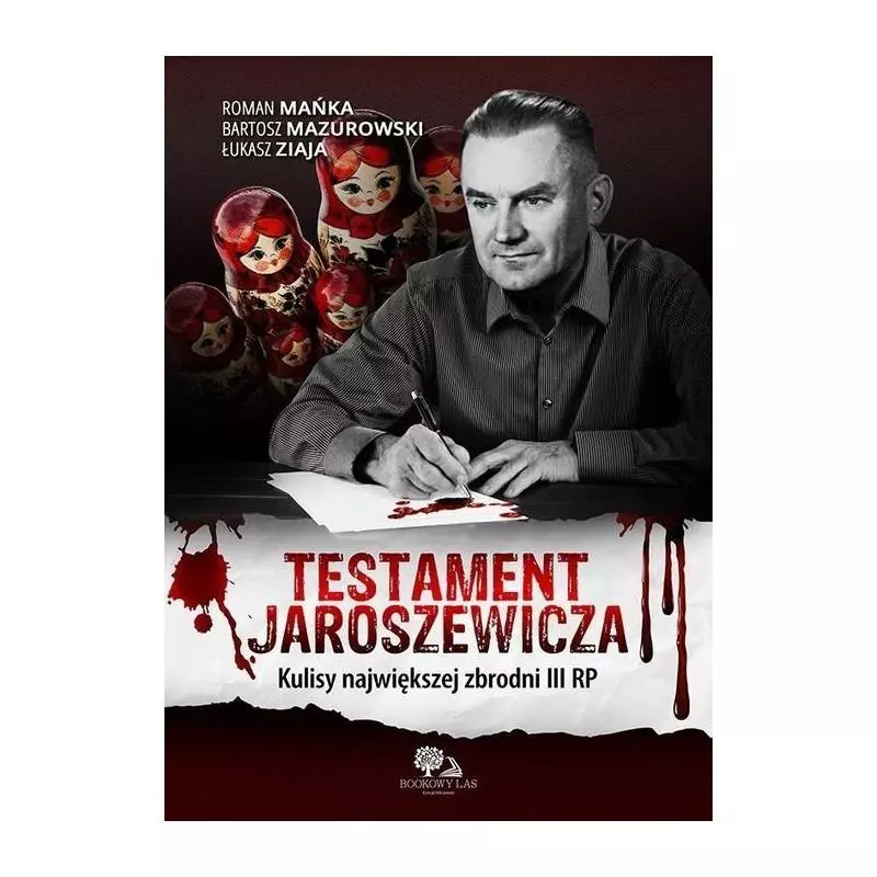TESTAMENT JAROSZEWICZA Roman Mańka, Łukasz Ziaja, Bartosz Mazurowski - Bookowy Las