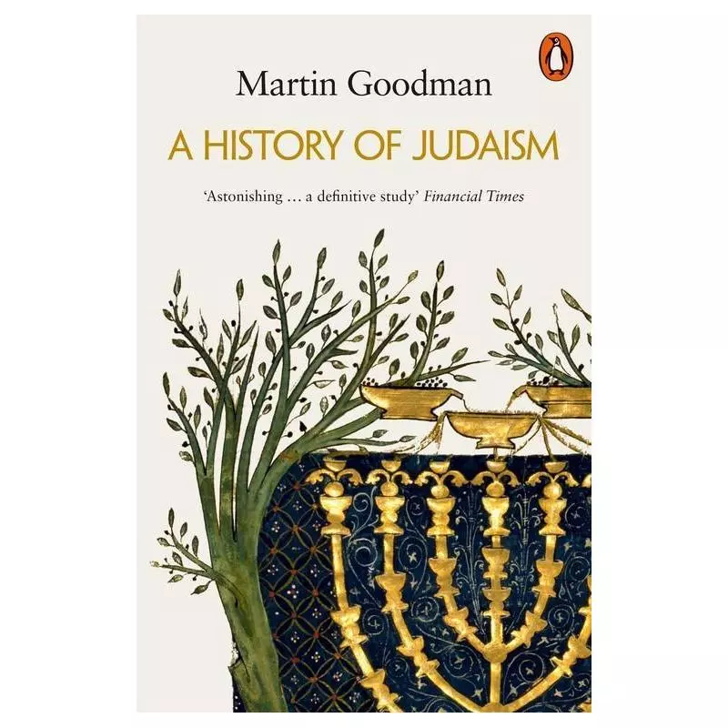 A HISTORY OF JUDAISM Martin Goodman - Penguin Books