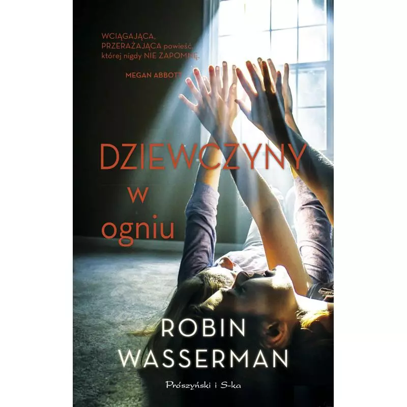 DZIEWCZYNY W OGNIU Robin Wasserman - Prószyński