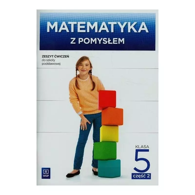MATEMATYKA Z POMYSŁEM 5 ZESZYT ĆWICZEŃ 2 Anna Dubiecka, Barbara Dubiecka-Kruk, Piotr Piskorski - WSiP