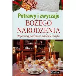 POTRAWY I ZWYCZAJE BOŻEGO NARODZENIA - Publicat