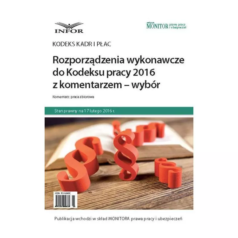 ROZPORZĄDZENIE WYKONAWCZE DO KODEKSU PRACY 2016 Z KOMENTARZEM - WYBÓR - Infor