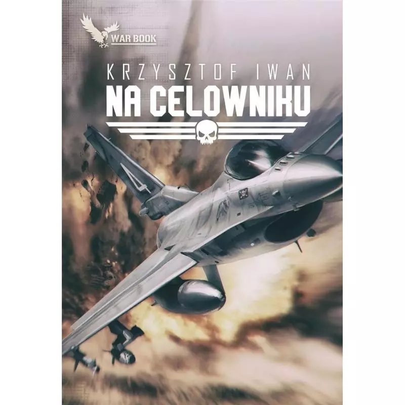 NA CELOWNIKU Krzysztof Iwan - Warbook