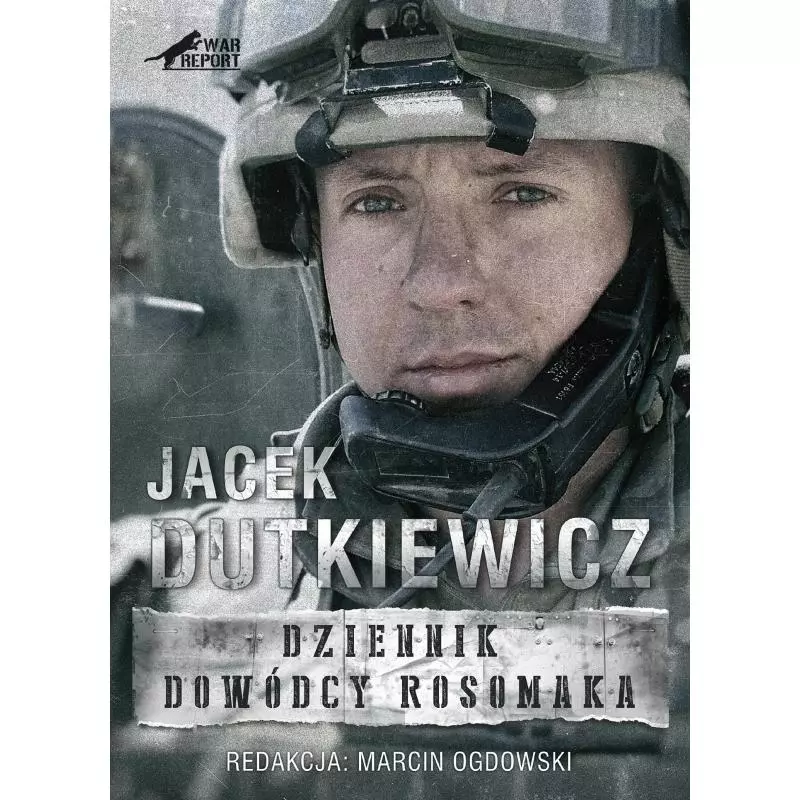 DZIENNIK DOWÓDCY ROSOMAKA Jacek Dutkiewicz - Warbook